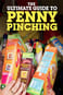 The Ultimate Guide to Penny Pinching