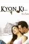 Hüzünlü Aşk Hikayesi  / Kyon Ki