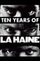 Ten Years of La Haine