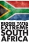 Reggie Yates' Extreme South Africa