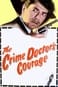 The Crime Doctor's Courage