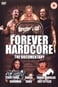 Forever Hardcore: The Documentary