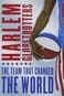 The Harlem Globetrotters: The Team That Changed the World