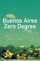 Buenos Aires Zero Degree: The Making Of Happy Together