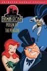Adventures of Batman & Robin: Poison Ivy/The Penguin
