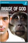 Image of God or Planet of the Apes
