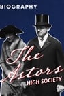 The Astors: High Society