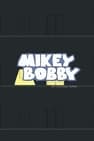 Mikey Bobby