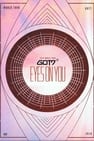 GOT7: Eyes On You 2018 - World Tour