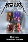 Metallica: WorldWired Tour 2017 - Live from Edmonton, Canada