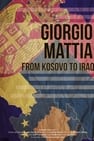Giorgio Mattia: From Kosovo to Iraq