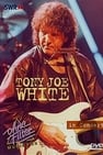 Tony Joe White: In Concert - Ohne Filter