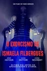 O Exorcismo de Ismaela Filbergues