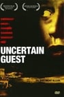 Uncertain Guest