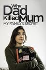 Why Dad Killed Mum: My Family's Secret