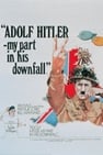 Adolf Hitler. Mi contribución a su caída