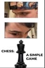 Chess: A Simple Game