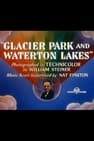 Glacier Park and Waterton Lakes