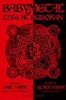 BABYMETAL - Live at Budokan ～Red Night ＆ Black Night Apocalypse～