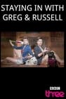 Staying In With Greg & Russell