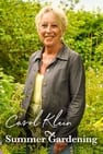 Summer Gardening with Carol Klein