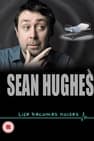 Sean Hughes: Life Becomes Noises