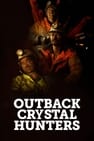 Outback Crystal Hunters