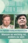 The Importance of Being Extraordinary: Eckhart Tolle and Wayne W. Dyer