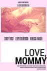 Love, Mommy