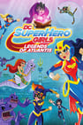 DC Super Hero Girls: Atlantis Efsaneleri