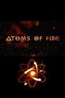 Atoms Of Fire