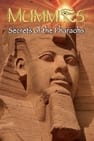 Mummies Secrets Of The Pharaohs