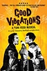 Good Vibrations: A Punk Rock Musical