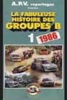 The Fabulous History of Group B 1986