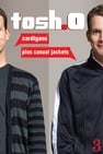 Tosh.0: Cardigans plus Casual Jackets
