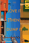 Love it (then) Dump it(LIDI)