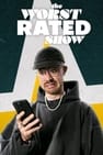 The Worst Rated Show!