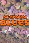Stepmom Blues