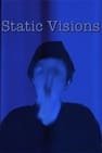 Static Visions