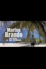 Marlon Brando - Polynésie, la paix retrouvée