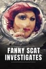 Fanny Scat Investigates