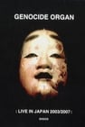 Genocide Organ: Live In Japan 2003