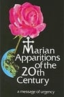 Marian Apparitions of the 20th Century: A Message of Urgency