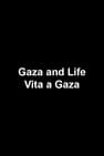 Gaza and Life