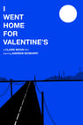 I Went Home For Valentine's