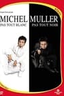 Michel Muller : Pas tout blanc, pas tout noir