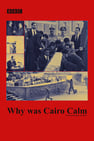 Why was Cairo Calm