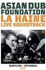 Asian Dub Foundation "La Haine" Live Soundtrack