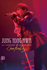 JUNG YONG HWA 1st CONCERT in JAPAN"One Fine Day"