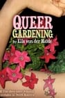 Queer Gardening